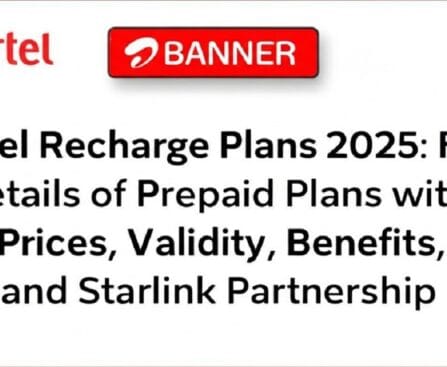 GEJUFF Airtel Recharge Plans 2025 Full Details of Prepaid Plans with Prices, Validity, Benefits, and Starlink Partnership