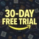 2026- Amazon Services with 30-Day Free Trials Prime
