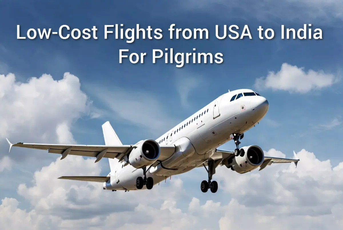 Cheapest Routes from USA to India for Pilgrims
