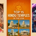 Top 15 Hindu Temples in the USA