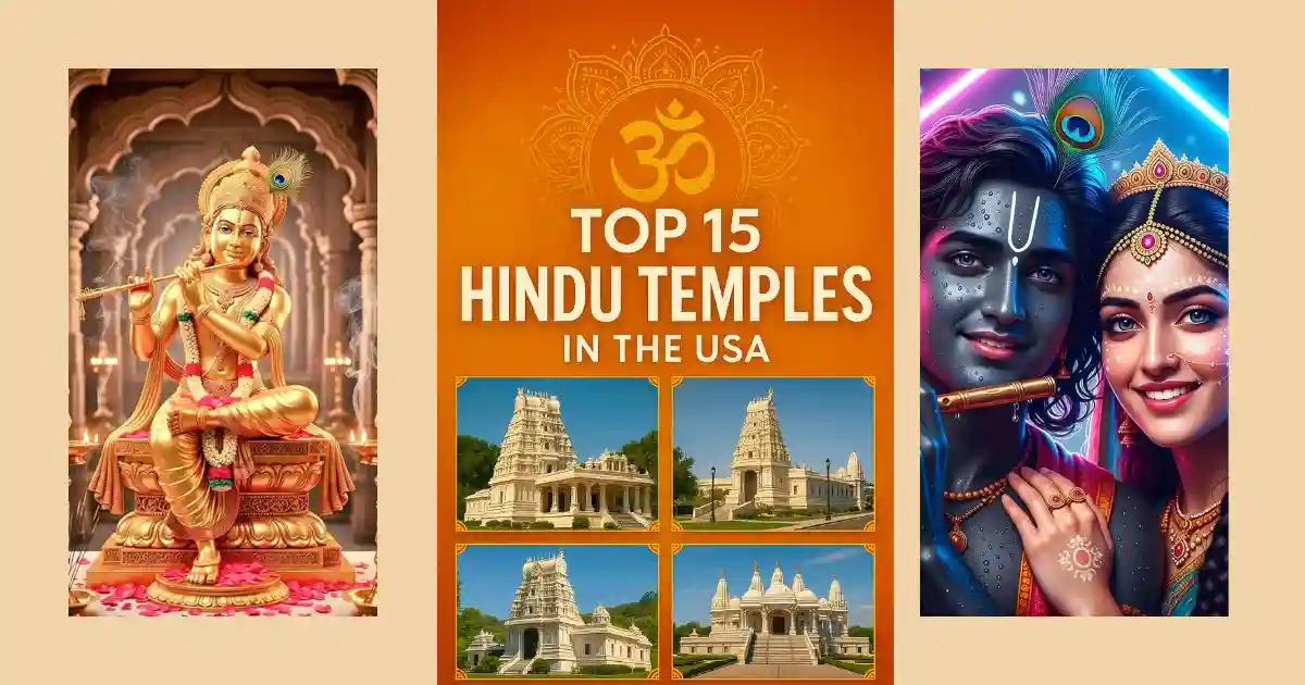 Top 15 Hindu Temples in the USA