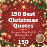 150 Best Christmas Quotes for 2025-26