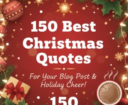 150 Best Christmas Quotes for 2025-26