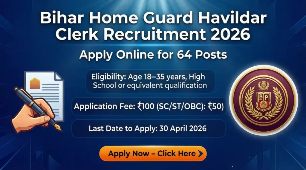Bihar Home Guard Havildar Clerk Recruitment 2026 – BPSSC Apply Online for 64 Posts