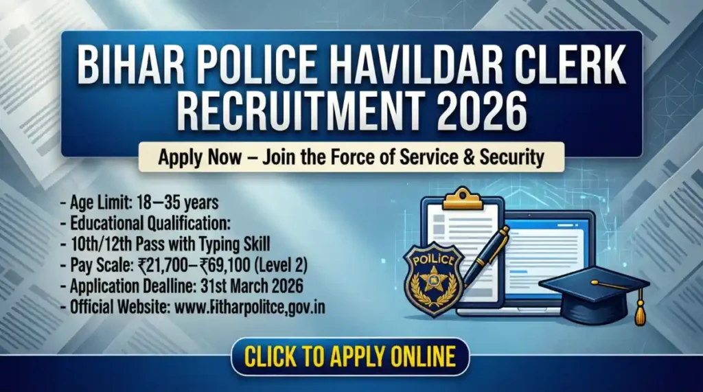 बिहार पुलिस हवलदार, Bihar Police Havildar Clerk Recruitment 2026 – Apply Online for 64 Posts