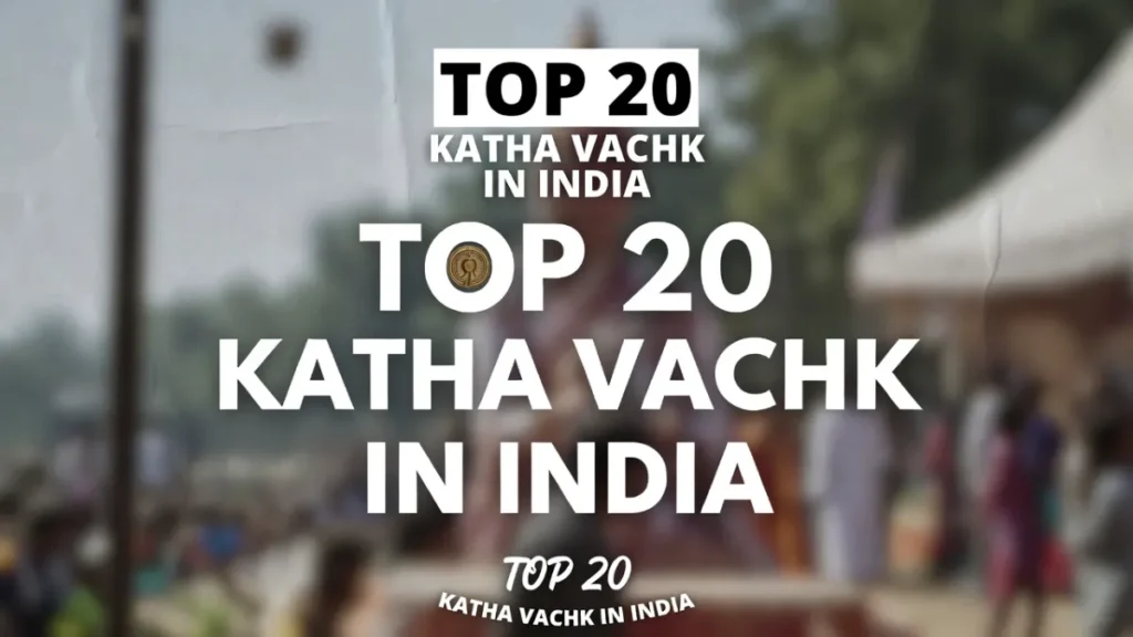 Top 20 Katha Vachak In India Explained: Meaning, Famous Names, Lists, Career Scope & Earnings